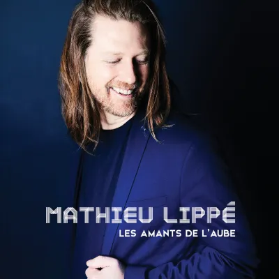 Mathieu Lippé pochette album Les amants de l'aube